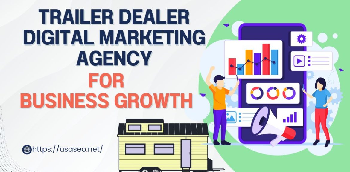trailer dealer digital marketing agency